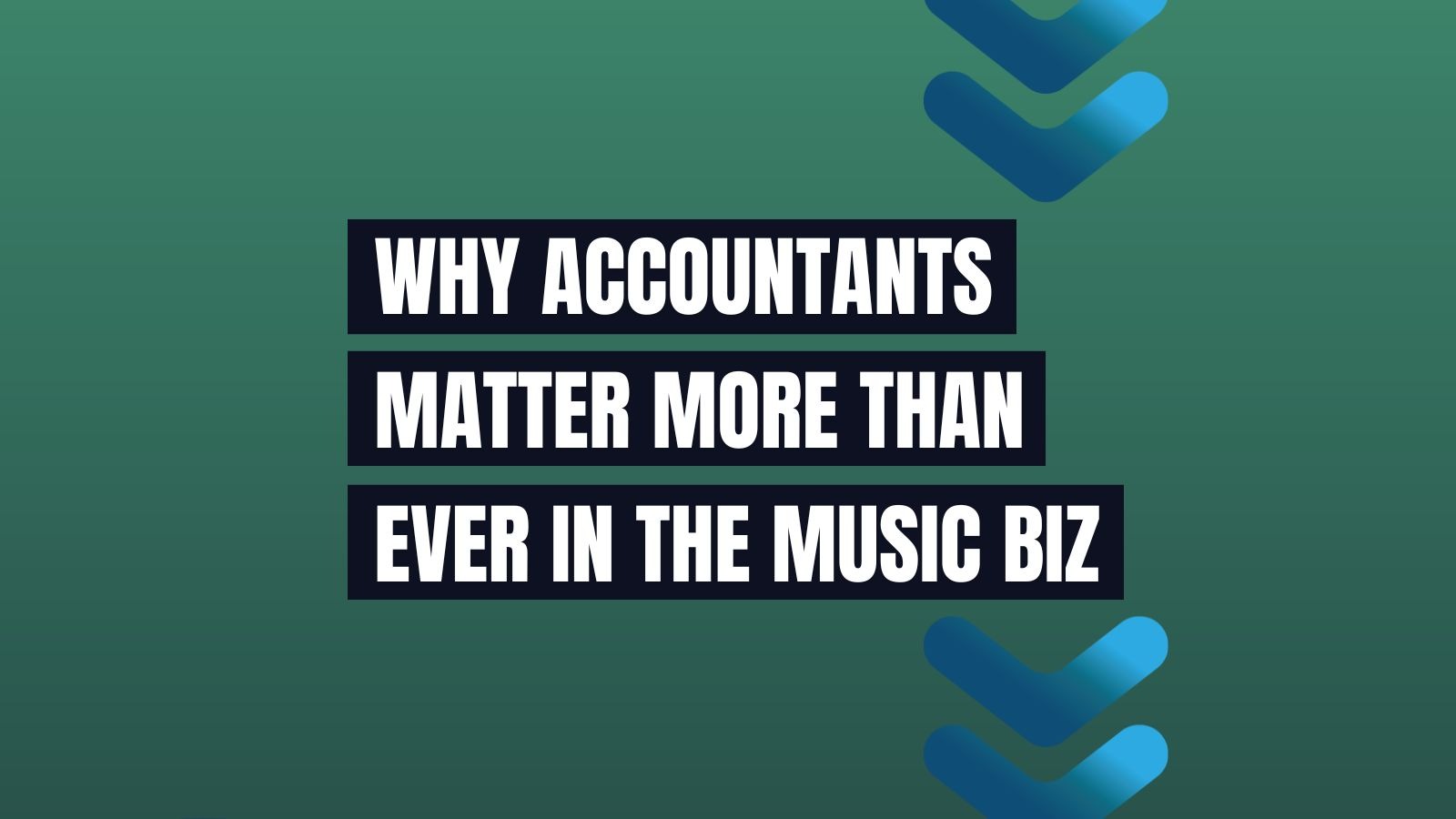 Why Accountants Matter More Than Ever in the Music Biz | The Music Royalty Co.